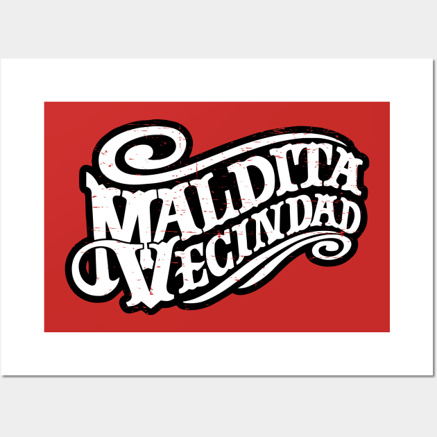 Maldita Vecindad - grunge design Wall Art by verde